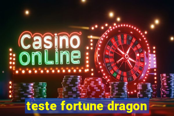 teste fortune dragon